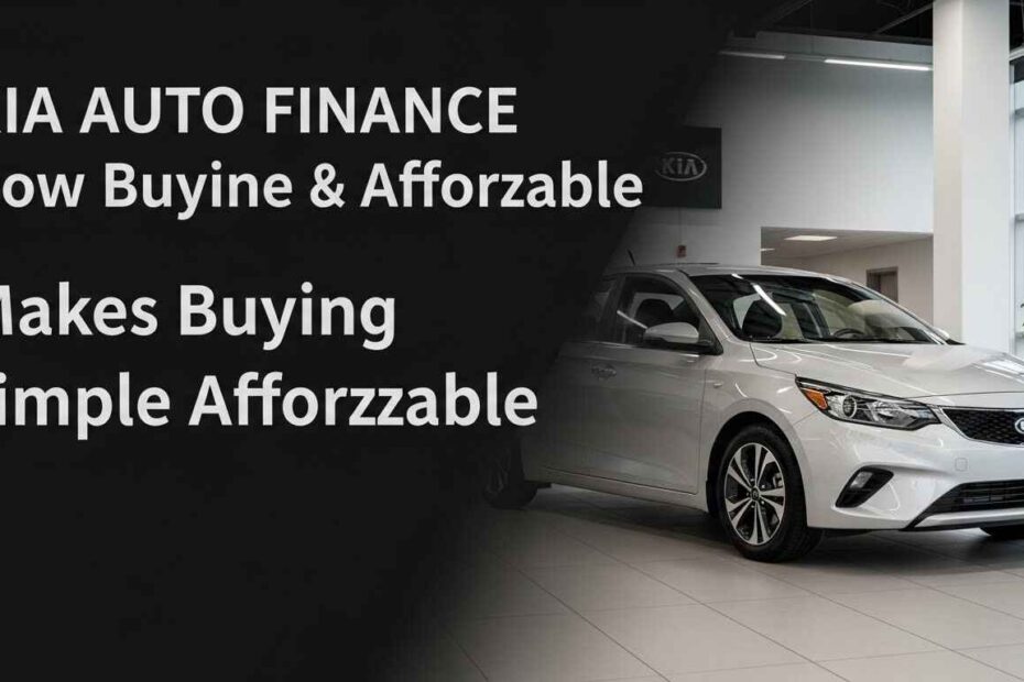 How Kia Auto Finance Makes Buying a Car Simple and Affordable